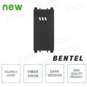 Eclipse 2 Cover - Vimar Eikon Scuro - Bentel