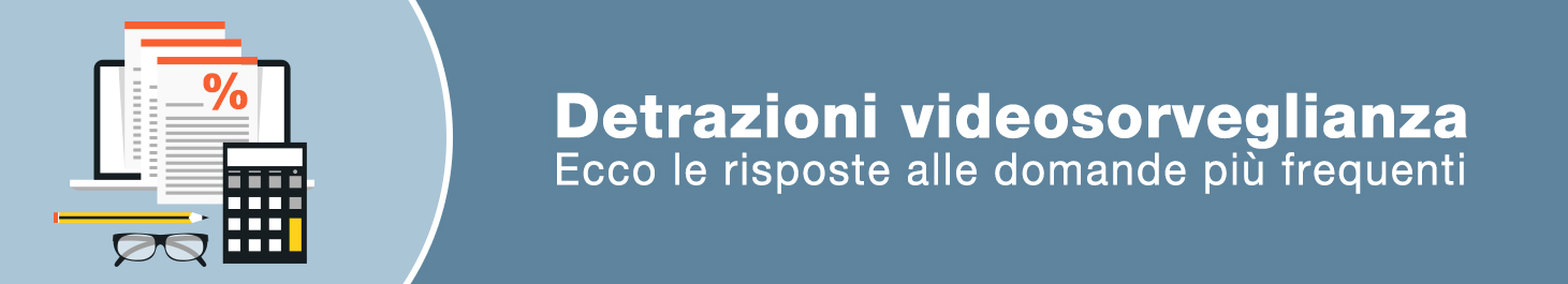 Detrazioni fiscali Videosorveglianza Setik