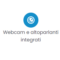 webcam e altoparlanti integrati